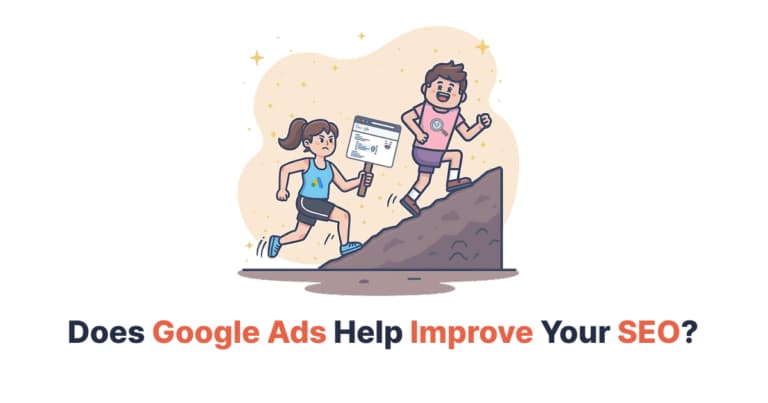 Does Google Ads Help Improve Your SEO?